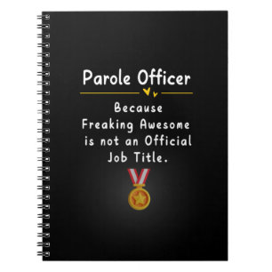 Parole Officer Notebook
