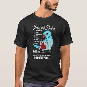 Parrot House Rules It's Mine I Blue Indian Ringnec T-Shirt