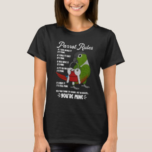 Parrot House Rules It's Mine I Green Cheek Conure T-Shirt