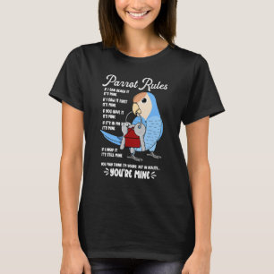 Parrot House Rules It's Mine I Peach-faced Blue Lo T-Shirt