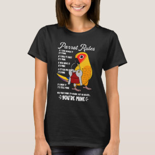 Parrot House Rules It's Mine I Sun Conure T-Shirt