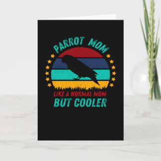 Parrot Mom  - Cool Bird Mother Gift Card