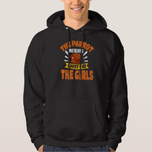 Parrot Owns The House I Just Fav The Girls Avian B Hoodie