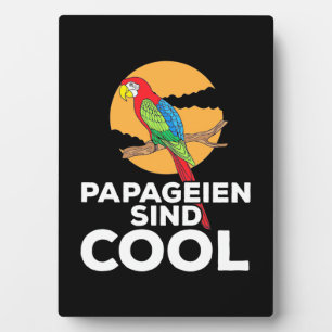 Parrot Papageien Sind Cool Plaque