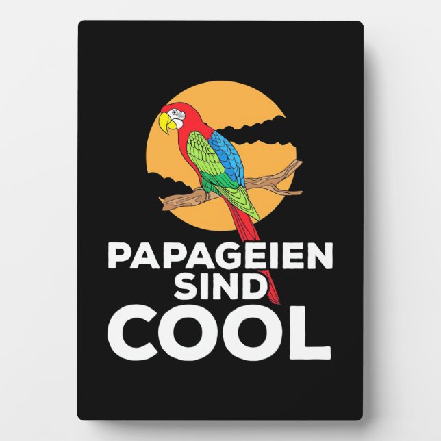 Parrot Papageien Sind Cool Plaque (Front)