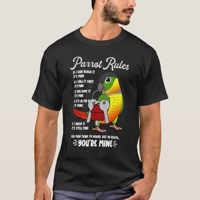 Parrot Rules It's Mine I Yellow-sided Green Cheek  T-Shirt (Front)