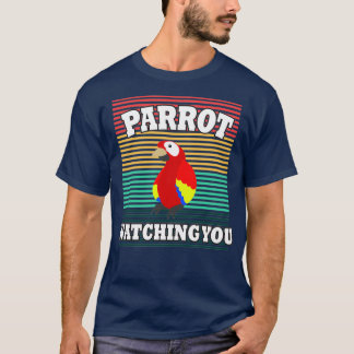 parrot watching you 17 T-Shirt