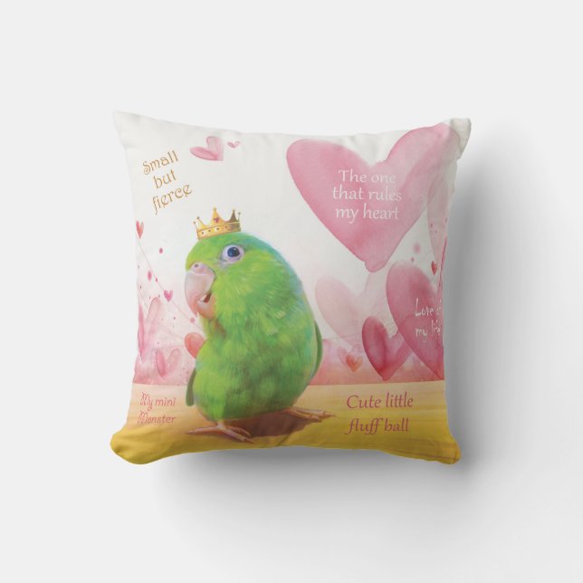 Parrotlet, King of my heart Throw Pillow (Front)