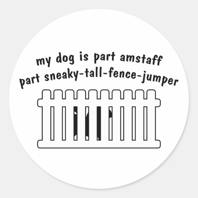 Part AmStaff Part Fence-Jumper Classic Round Sticker (Front)