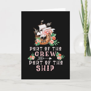 Part Of The Crew Part Of The Ship Card