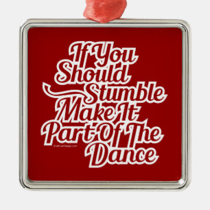 Part Of The Dance Metal Ornament