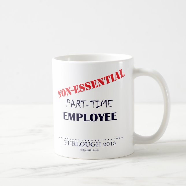 Part-Time Coffee Mug (Right)