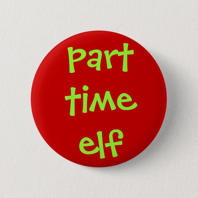 part time elf button (Front)