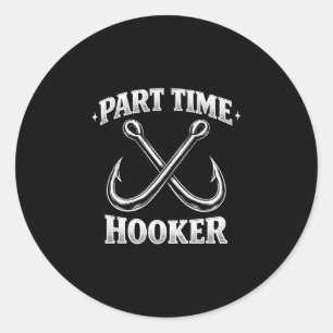 Part time fishing funny fisherman joke classic round sticker