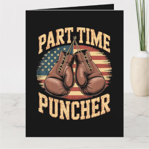 Part Time Puncher Boxing Gloves Card