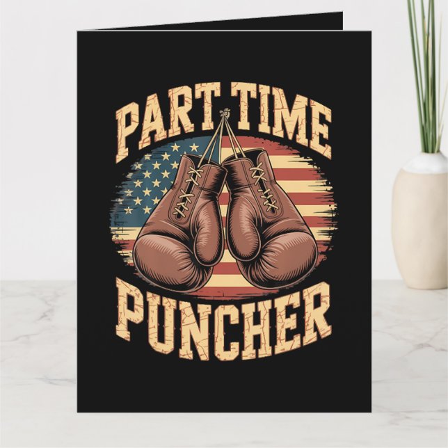 Part Time Puncher Boxing Gloves Card (Front)