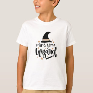 Part Time Wizards Witches Do Magic For Children T-Shirt