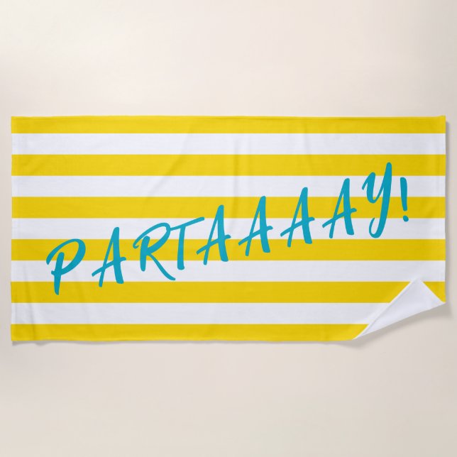 PARTAAAAY Cute Yellow White Stripe Pool Party Beach Towel (Front)