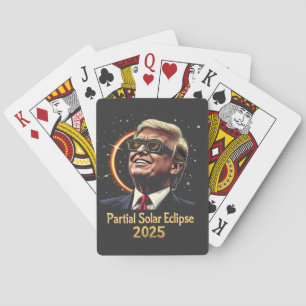 Partial Solar Eclipse 2025 Astronomy Trump Playing Cards