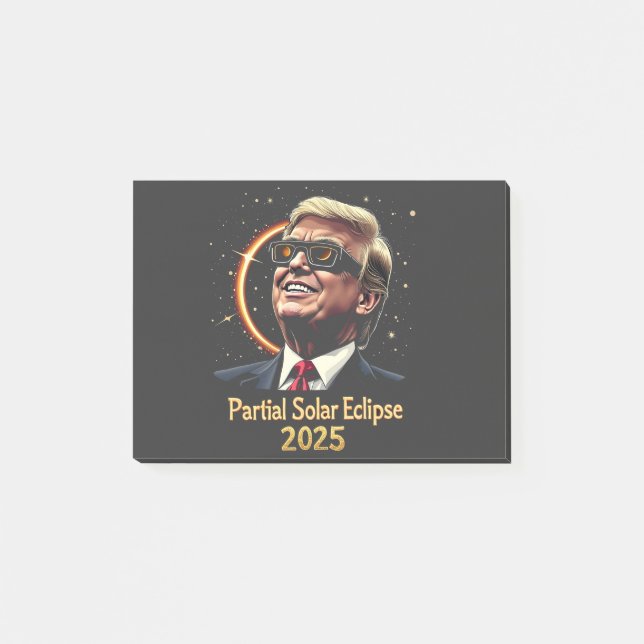 Partial Solar Eclipse 2025 Astronomy Trump  Post-it Notes (Front)
