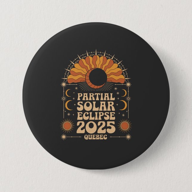 Partial Solar Eclipse 2025 Quebec Canada  3 Inch Round Button (Front)