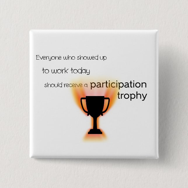 Participation Trophy 2 Inch Square Button (Front)