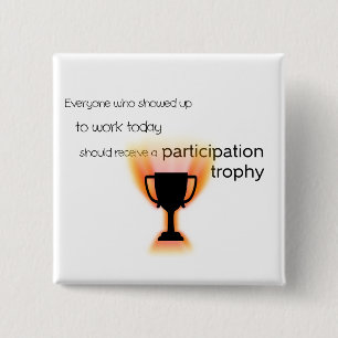 Participation Trophy 2 Inch Square Button