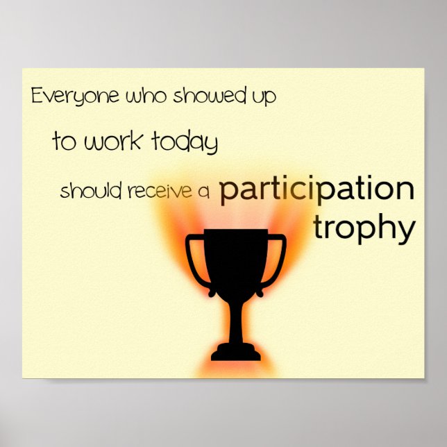 Participation Trophy Poster (Front)
