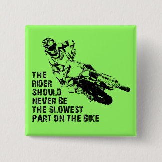Partie la plus lente moto cross Button Badge