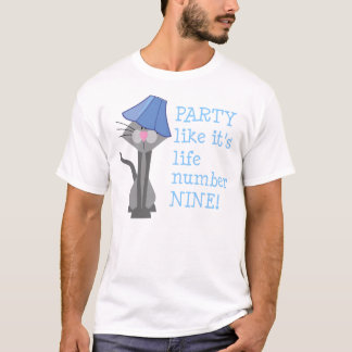 PARTIE, la vie numéro NEUF ! T-shirt