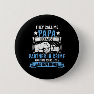 Partner In Crime For Grandpa Fathers Day Birthday  2 Inch Round Button