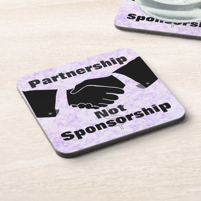 Partnership Not Sponsorship Beverage Coaster (Left Side)