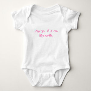 Party. 2 a.m. My crib. Baby Bodysuit