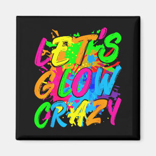 Party 80s group team lets crazy retro colourful magnet