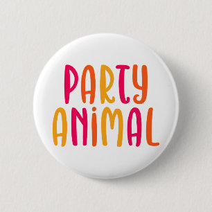 Party Animal. 2 Inch Round Button