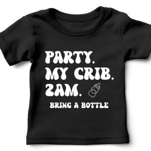 Party At My Crib 2 AM Cute Funny Baby T-Shirt