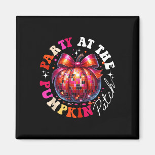 Party At The Pumpkin Patch Disco Pumpkin Fall Autu Magnet