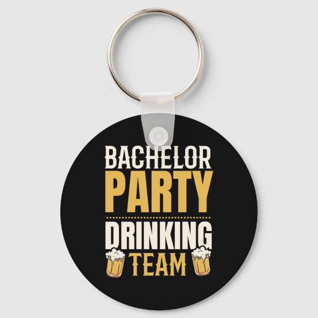 Party Bachelor Drinking Team Groomsquad Groom Squa Keychain (Front)