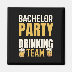 Party Bachelor Drinking Team Groomsquad Groom Squa Magnet
