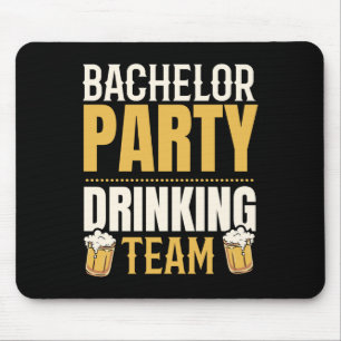 Party Bachelor Drinking Team Groomsquad Groom Squa Mouse Pad