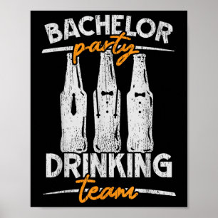 Party Bachelor Drinking Team Groomsquad Groom Squa Poster