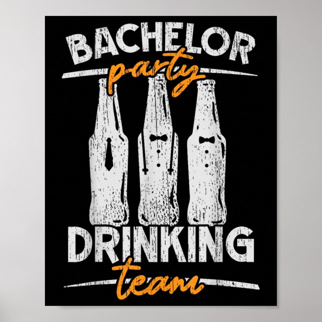 Party Bachelor Drinking Team Groomsquad Groom Squa Poster (Front)