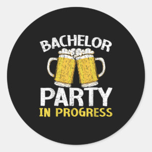 Party Bachelor In Progress Beer Wedding Groom Brid Classic Round Sticker