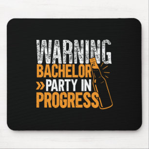 Party Bachelor In Progress Groomsquad Groom Squad  Mouse Pad