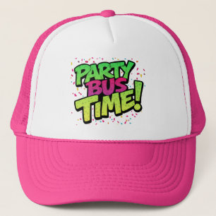 Party Bus Time! Fun Celebration Trucker Hat