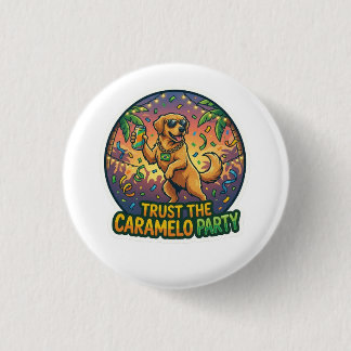 Party Caramel Dog Funny Meme Sticker 1 Inch Round Button