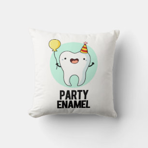 Party Enamel Funny Tooth Pun Throw Pillow