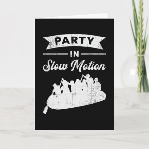 Party In Slow Motion Canoe Boat Boating Funny Card