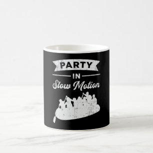 Party In Slow Motion Canoe Boat Boating Funny Coffee Mug