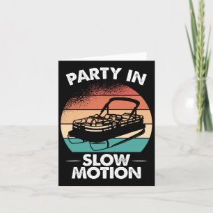 Party In Slow Motion Pontoon Boat Sunset  Card